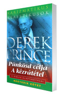 Pünkösd célja • A kézrátétel