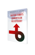 Hogyan fordíts reménytelen helyzeteden?