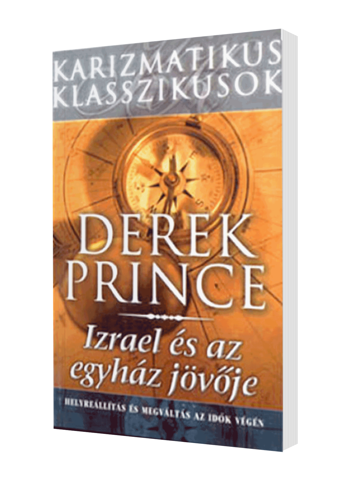 Izrael és az egyház jövője