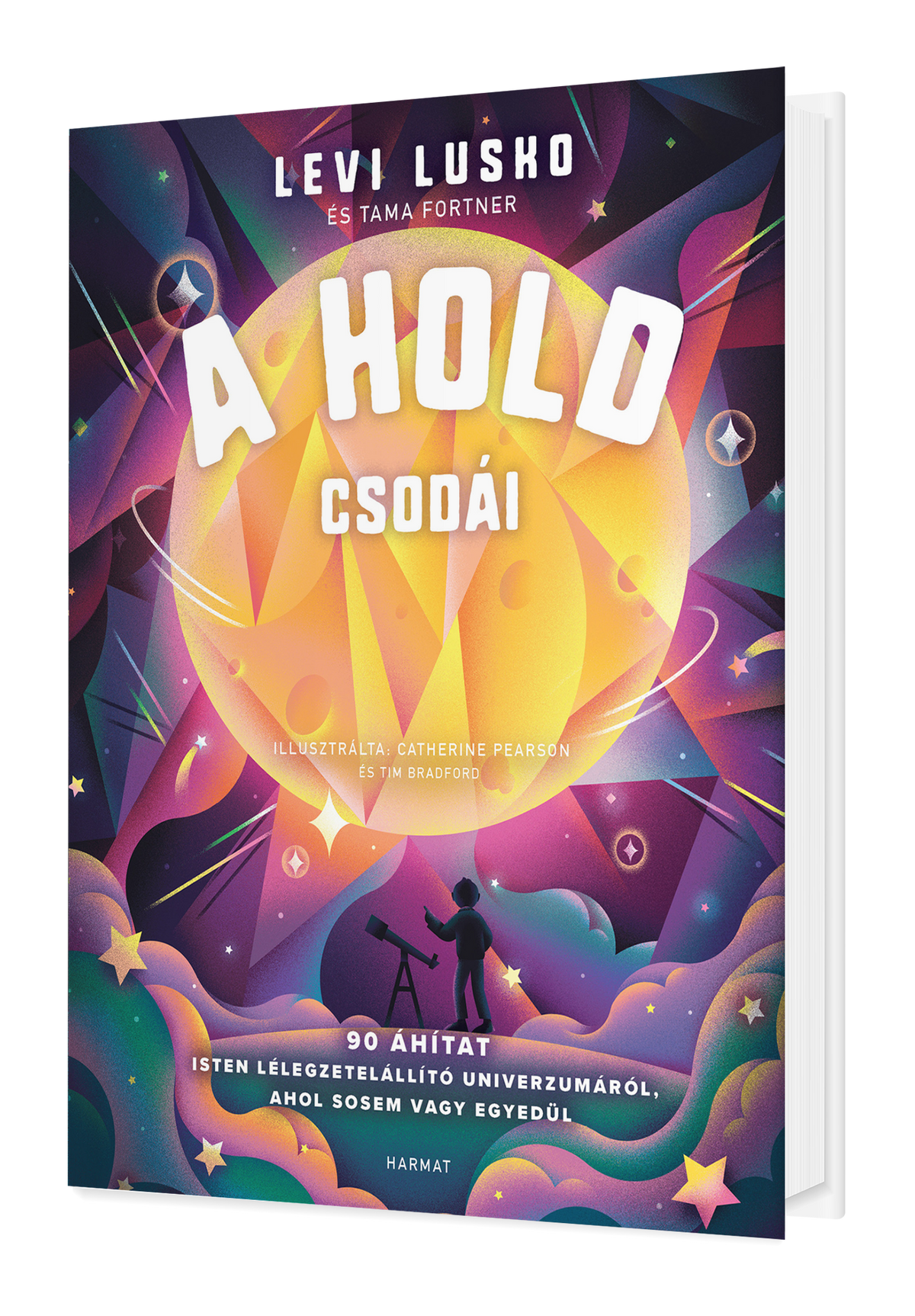 A Hold csodái