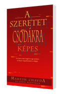 A szeretet csodákra képes
