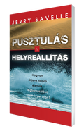 Pusztulás és Helyreállítás