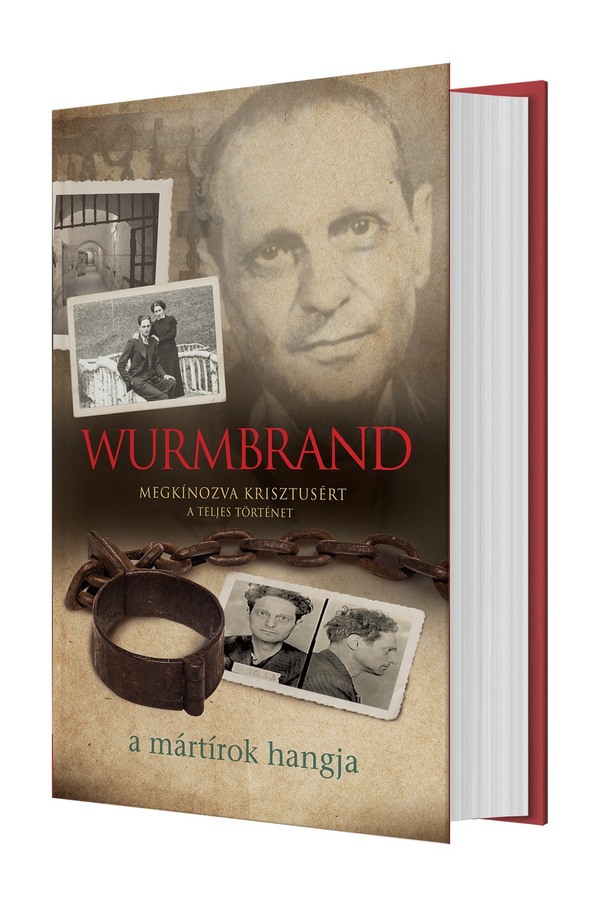 Wurmbrand - Megkínozva Krisztusért